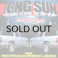 KING SUN / HEAT 4 DA STREETS