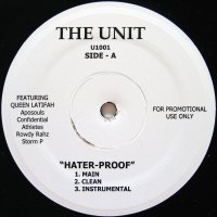THE UNIT / HATER-PROOF