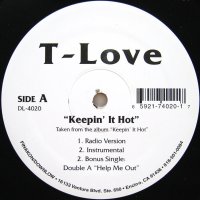 T-LOVE / KEEPIN' IT HOT