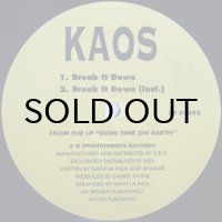 KAOS / BREAK IT DOWN