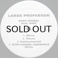 LARGE PROFESSOR / STAY CHISEL