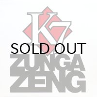 K7 / ZUNGA ZENG