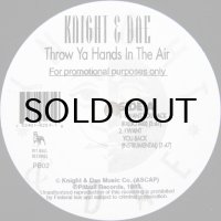 KNIGHT & DAE / THROW YA HANDS IN THE AIR