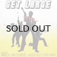 GET LARGE PRODUCTIONS / GET LARGE