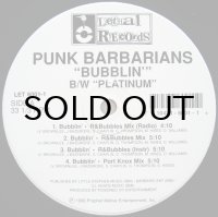 PUNK BARBARIANS / BUBBLIN'