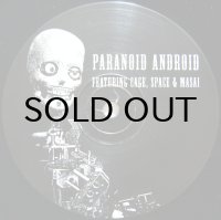 PARANOID ANDROID feat. CAGE, SPACE & MASAI / BEYOND AND BACK