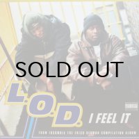 L.O.D. / I FEEL IT