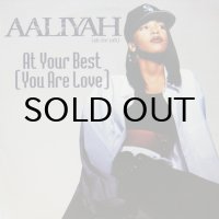 AALIYAH / AT YOUR BEST （YOU ARE LOVE）
