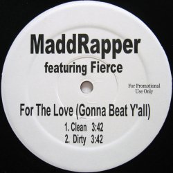 画像1: MADD RAPPER feat. FIERCE / FOR THE LOVE （GONNA BEAT Y'ALL）