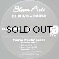 DJ MIL'O + CHASE / YOU'RE FAKIN' JACKS