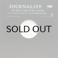 JOURNALIST / THE WAY IT USED TO BE