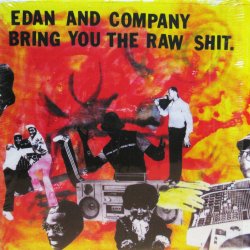画像1: EDAN / EDAN AND COMPANY BRING YOU THE RAW SHIT.