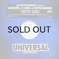 画像1: LUDACRIS, LL COOL J, KEITH MURRAY / FATTY GIRL