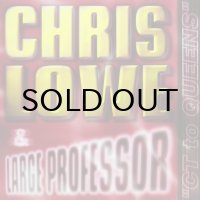 CHRIS LOWE & LARGE PROFESSOR / CT TO QUEENS