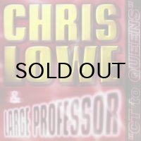 CHRIS LOWE & LARGE PROFESSOR / CT TO QUEENS