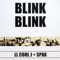 LL COOL J + SPAX / BLINK BLINK