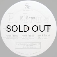 E. BROS / A TOAST