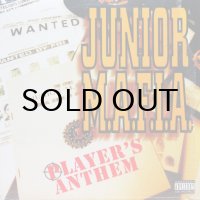 JUNIOR M.A.F.I.A. / PLAYER'S ANTHEM