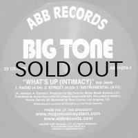 BIG TONE / WHAT'S UP （INTIMACY）