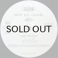OFF DA HOOK / 4 DA HOTTIEZ