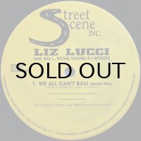 LIZ LUCCI / WE ALL CAN'T BALL