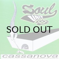 SOUL UNIT / CASSANOVA