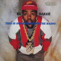 BIZ MARKIE / THIS IS SOMETHING FOR THE RADIO