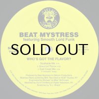 BEAT MYSTRESS / WHO'S GOT THE FLAVOR?