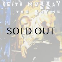KEITH MURRAY / THE RHYME