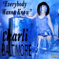Charli Baltimore – Everybody Wanna Know