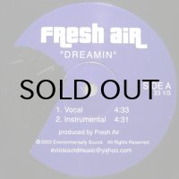 FRESH AIR / DREAMIN