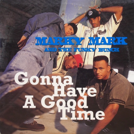 Marky Mark & The Funky Bunch - Gonna Have a Good Time
