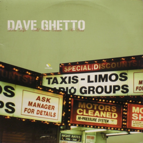 Dave Ghetto - Love Life / All Time Greats / No Wins