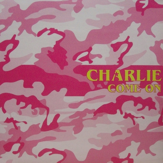 Charlie - Come On