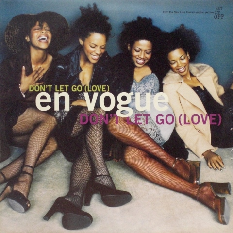 En Vogue – Don't Let Go (Love)