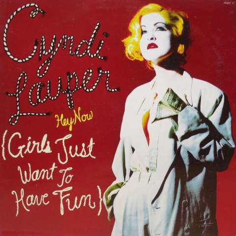 Cyndi Lauper - Hey Now (Girls Just Want To Have Fun)