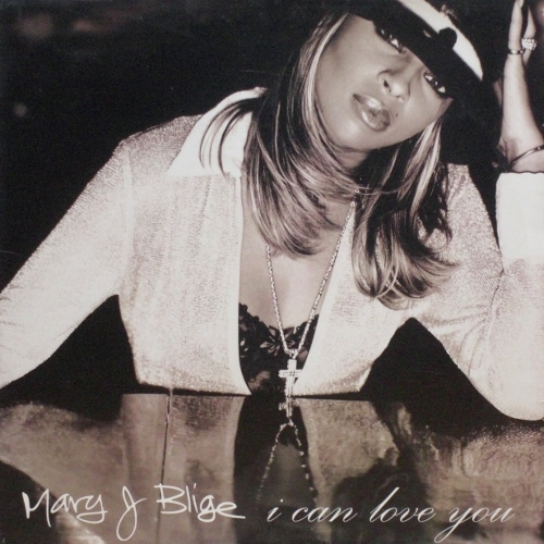 Mary J. Blige - I Can Love You