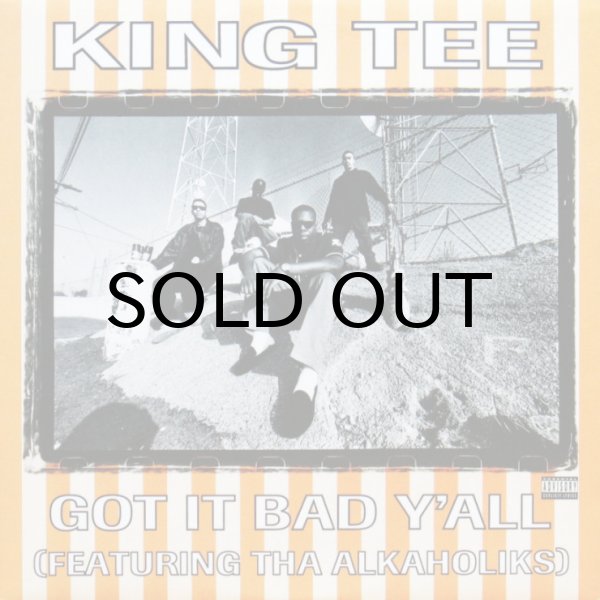 画像1: KING TEE / GOT IT BAD Y'ALL