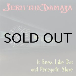 画像: JERU THE DAMAJA / IT BEEZ LIKE DAT