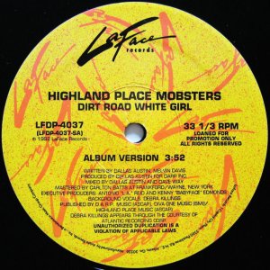 画像: HIGHLAND PLACE MOBSTERS / DIRT ROAD WHITE GIRL