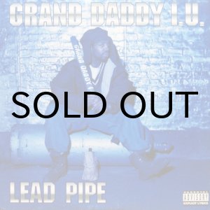 画像: GRAND DADDY I.U. / LEAD PIPE