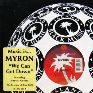 画像: MYRON / WE CAN GET DOWN