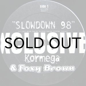 画像: KORMEGA & FOXY BROWN / SLOWDOWN 98