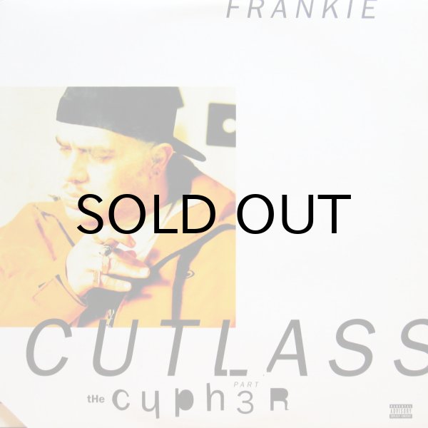 画像1: FRANKIE CUTLASS / THE CYPHER: PART 3