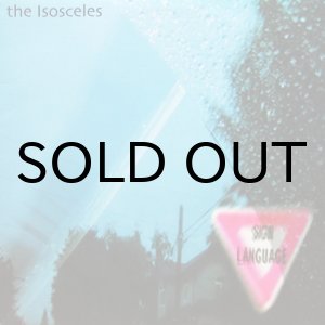 画像: THE ISOSCELES / SIGN LANGUAGE