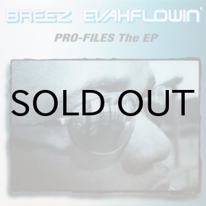 画像: BREEZE EVAHFLOWIN' / PRO-FILES THE EP