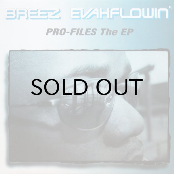 画像1: BREEZE EVAHFLOWIN' / PRO-FILES THE EP