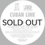 画像: CUBAN LINK / FLOWERS FOR THE DEAD