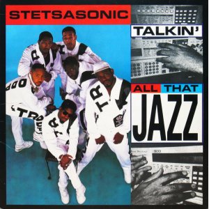 画像: STETSASONIC / TALKIN' ALL THAT JAZZ