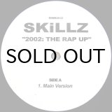画像: SKILLZ / 2002: THE RAP UP